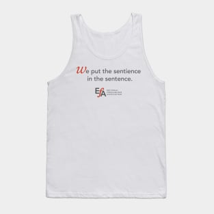 We put the Sentience in the Sentence Tank Top